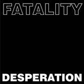 Fatality (RUS) : Desperation